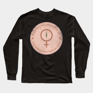 Today is World Menopause Day Badge Long Sleeve T-Shirt